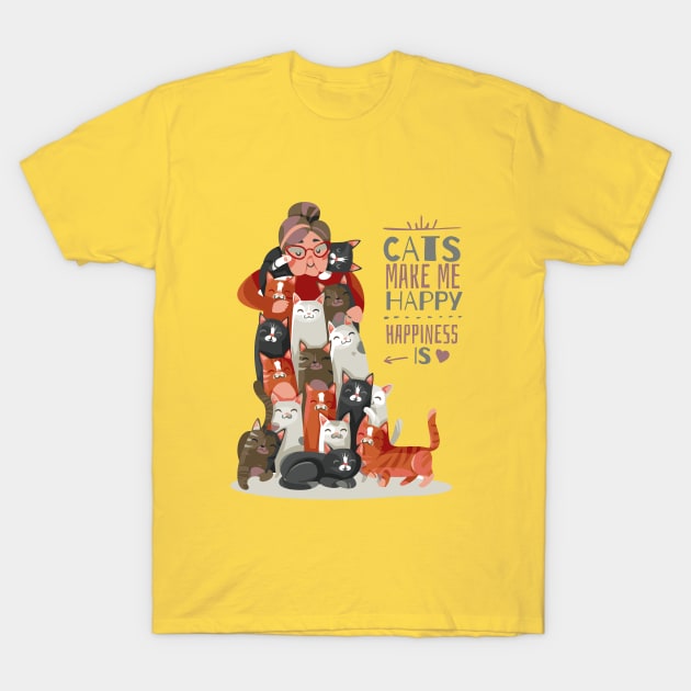 Cats make me Happy T-Shirt by Dress Wild